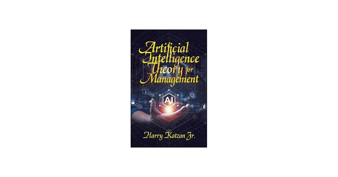 Artificial Intelligence Theory For Management | 拾書所