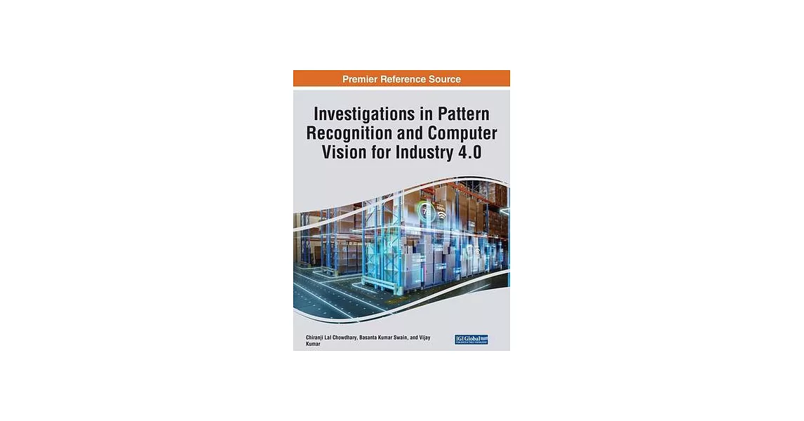 Investigations in Pattern Recognition and Computer Vision for Industry 4.0 | 拾書所