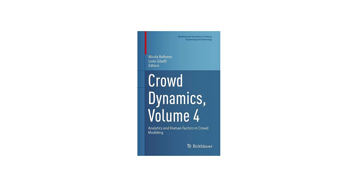 Crowd Dynamics, Volume 4: Analytics and Human Factors in Crowd Modeling | 拾書所