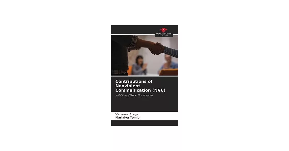 Contributions of Nonviolent Communication (NVC) | 拾書所