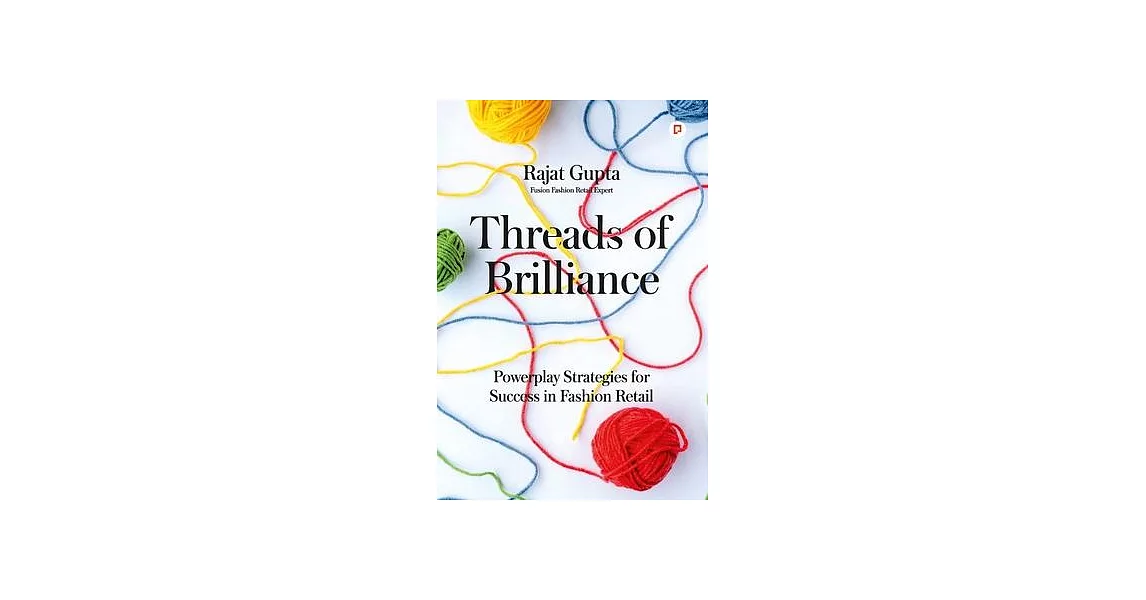 Threads of Brilliance: Powerplay Strategies for Success in Fashion Retail | 拾書所