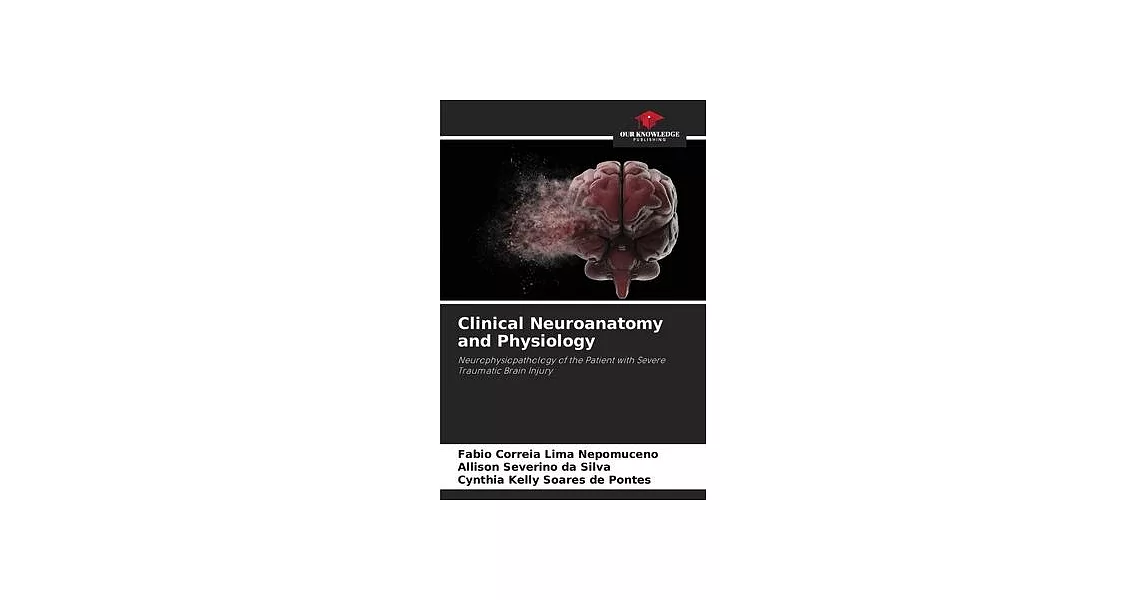 Clinical Neuroanatomy and Physiology | 拾書所