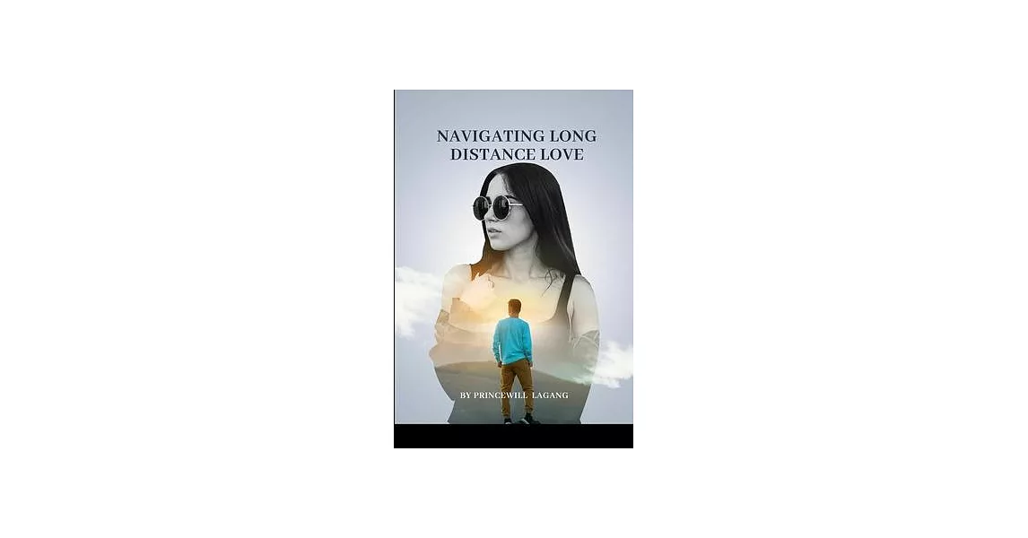 Navigating Long-Distance Love | 拾書所