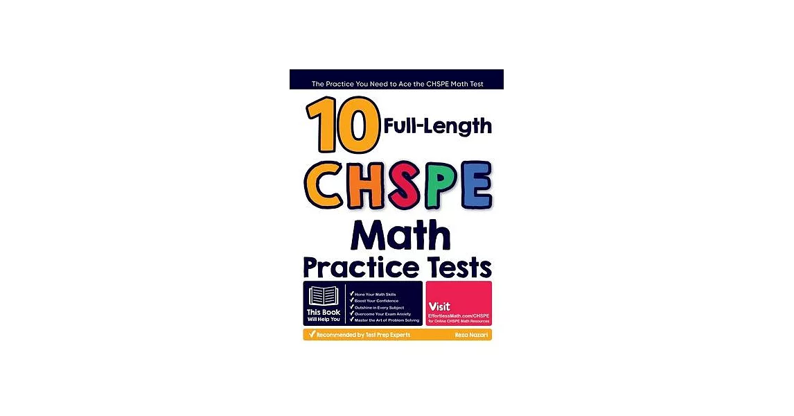 10 Full Length CHSPE Math Practice Tests: The Practice You Need to Ace the CHSPE Math Test | 拾書所