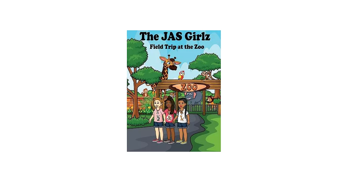 The JAS Girlz Field Trip at the Zoo | 拾書所