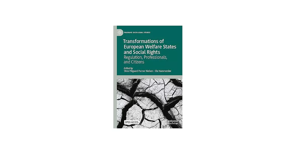 Transformations of European Welfare States and Social Rights: Regulation, Professionals, and Citizens | 拾書所