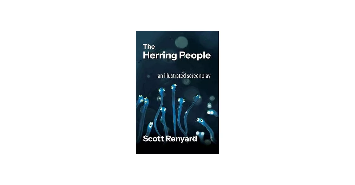 The Herring People: an illustrated screenplay | 拾書所