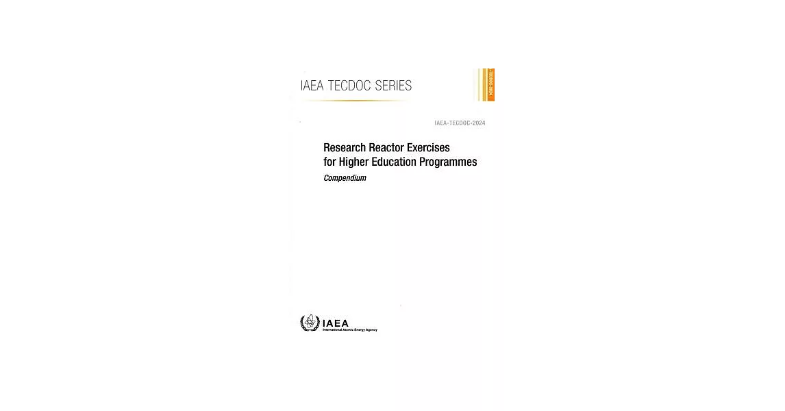 Research Reactor Exercises for Higher Education Programmes: IAEA Tecdoc Series No. 2024 | 拾書所