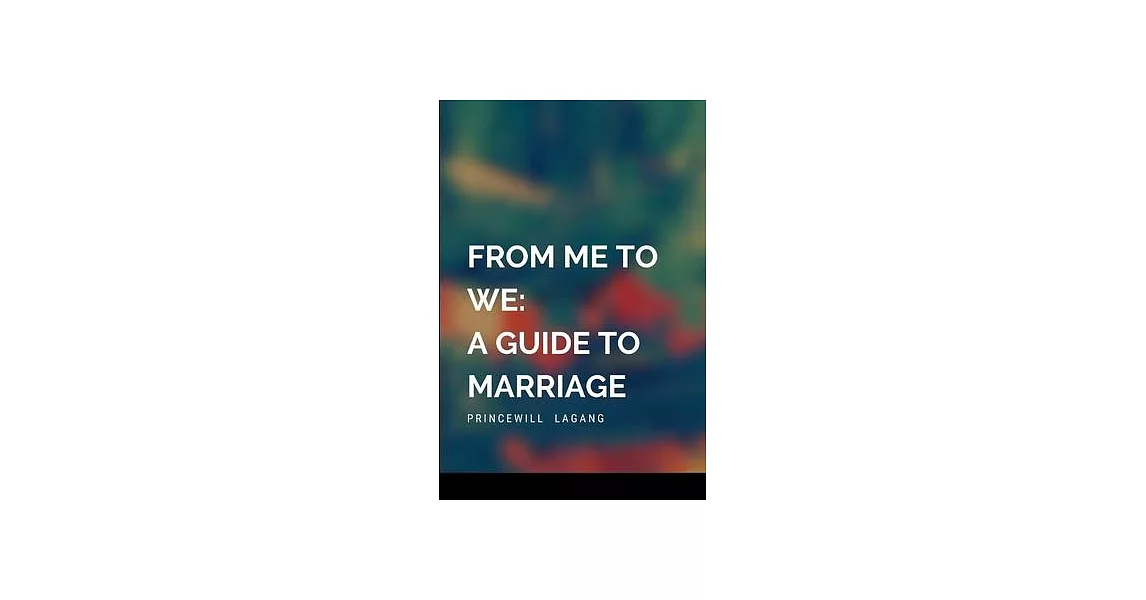 From Me to We: A Guide to Marriage | 拾書所