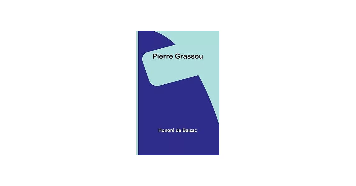 Pierre Grassou | 拾書所