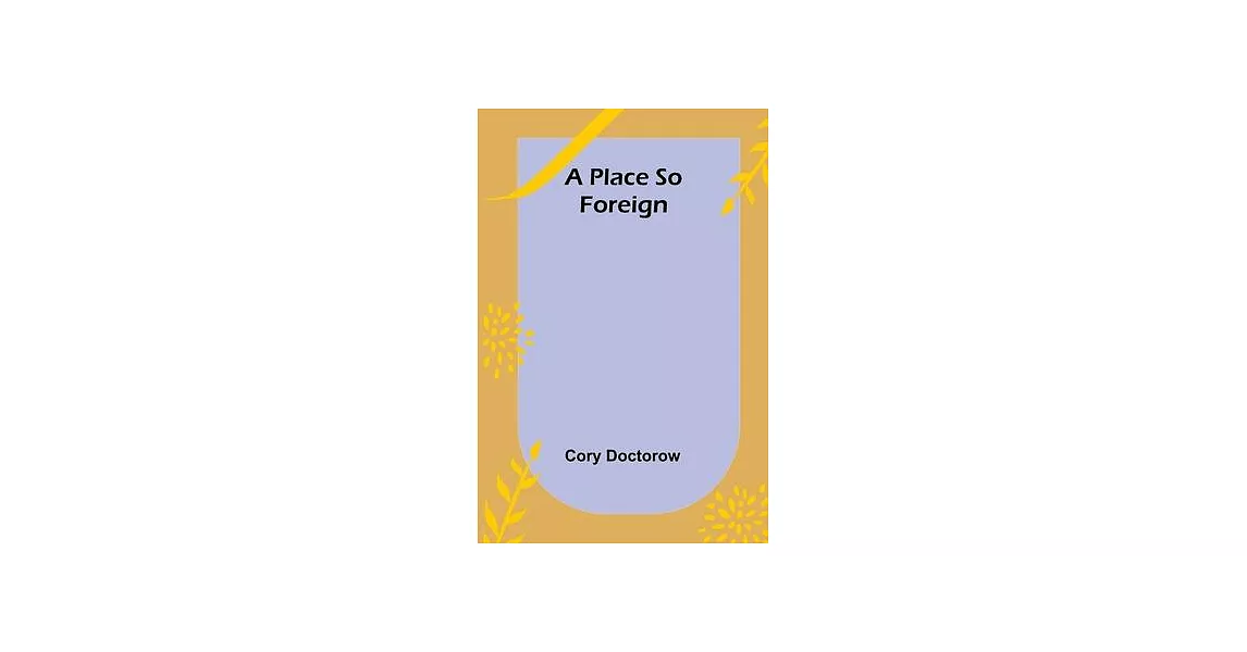 A Place so Foreign | 拾書所