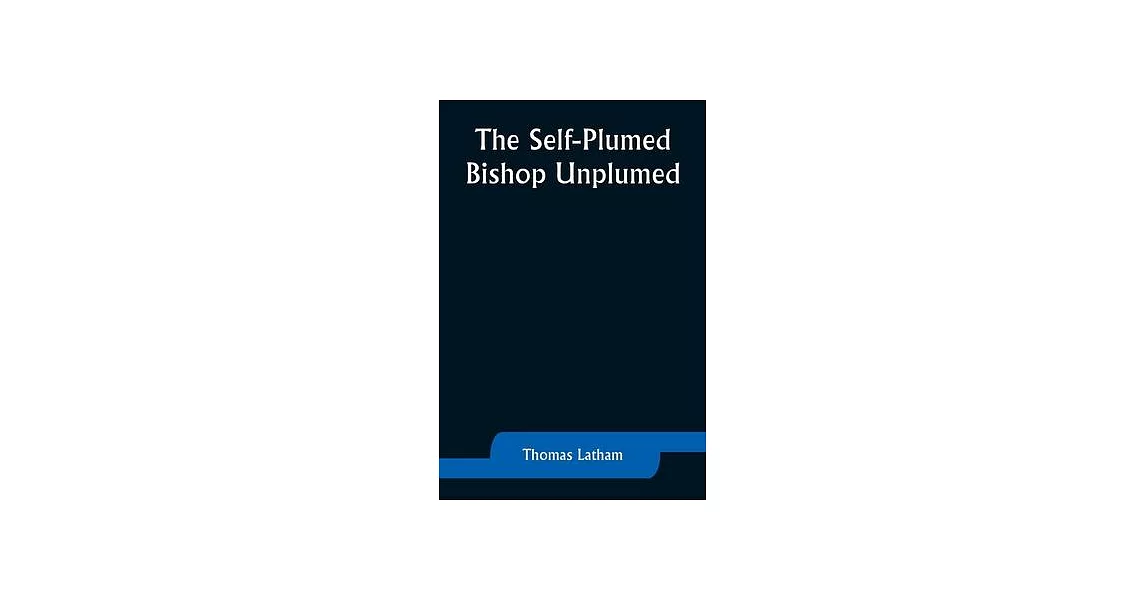 The Self-Plumed Bishop Unplumed | 拾書所