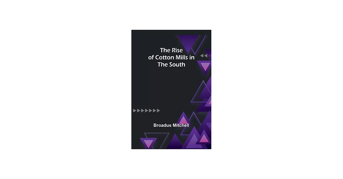 The Rise of Cotton Mills in the South | 拾書所