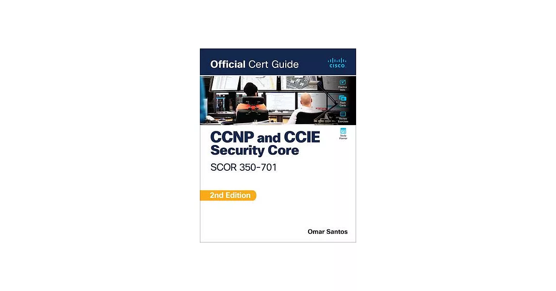 CCNP and CCIE Security Core Scor 350-701 Official Cert Guide | 拾書所