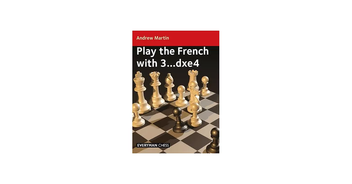 Play the French with 3...Dxe4 | 拾書所
