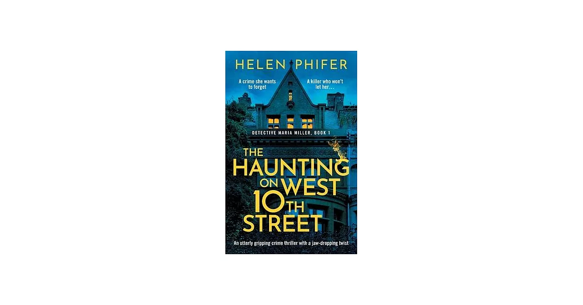 The Haunting on West 10th Street: A totally gripping supernatural crime thriller | 拾書所