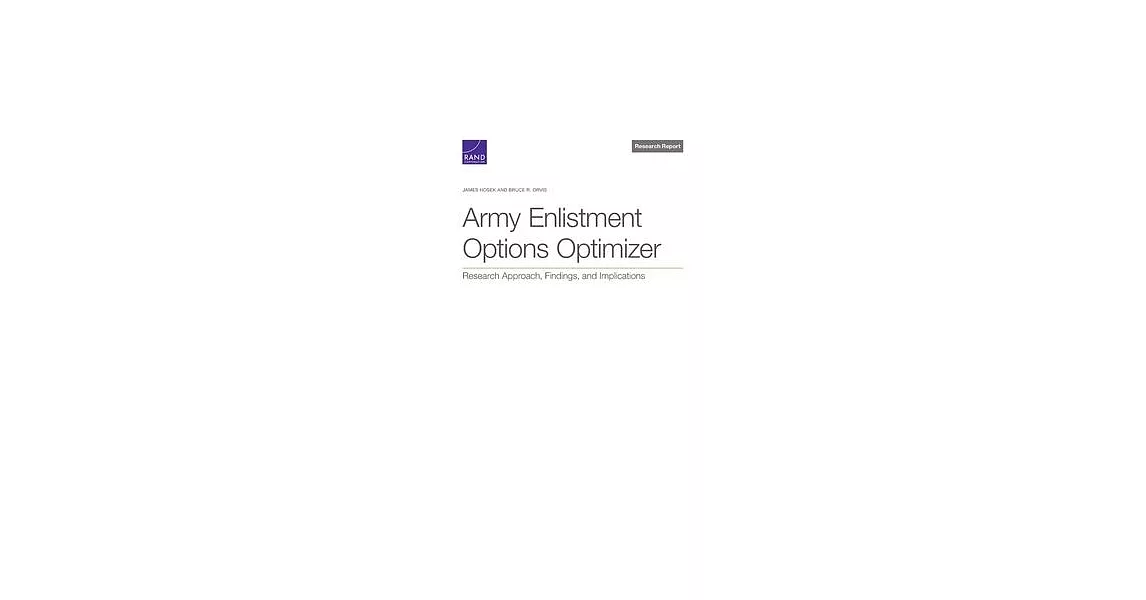 Army Enlistment Options Optimizer: Research Approach, Findings, and Implications | 拾書所