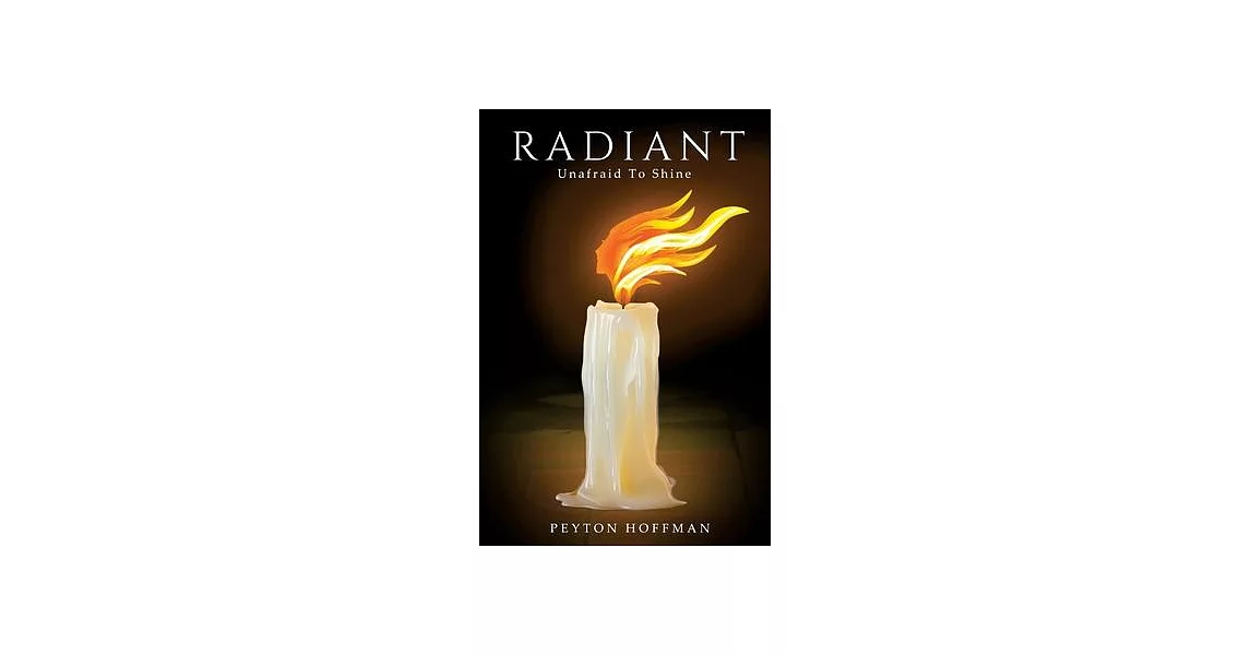 Radiant: Unafraid to Shine | 拾書所