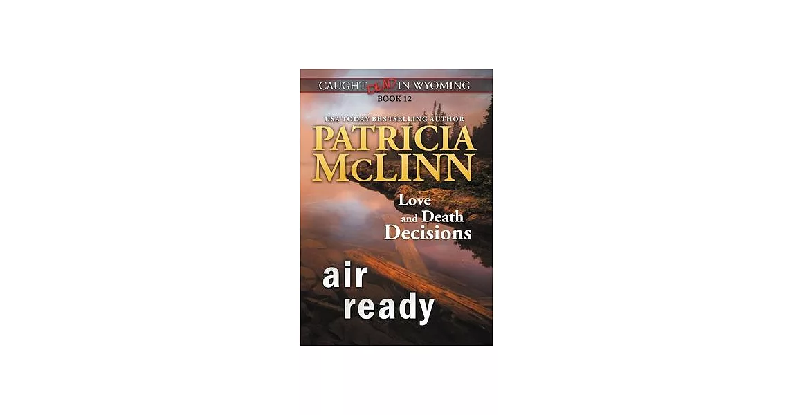 Air Ready (Caught Dead in Wyoming, Book 12) | 拾書所