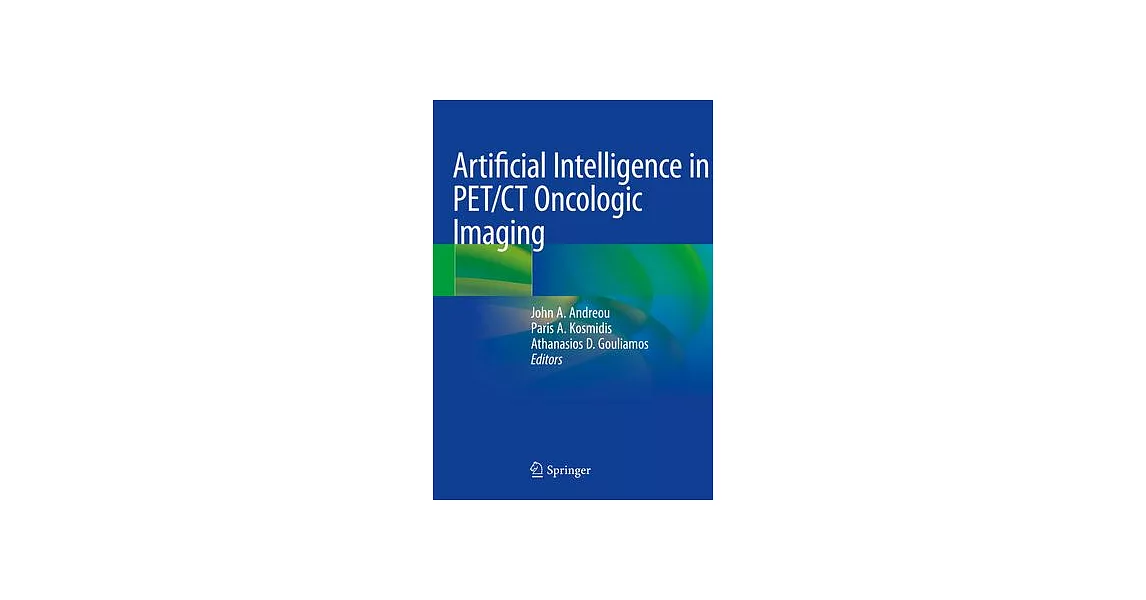 Artificial Intelligence in Pet/CT Oncologic Imaging | 拾書所