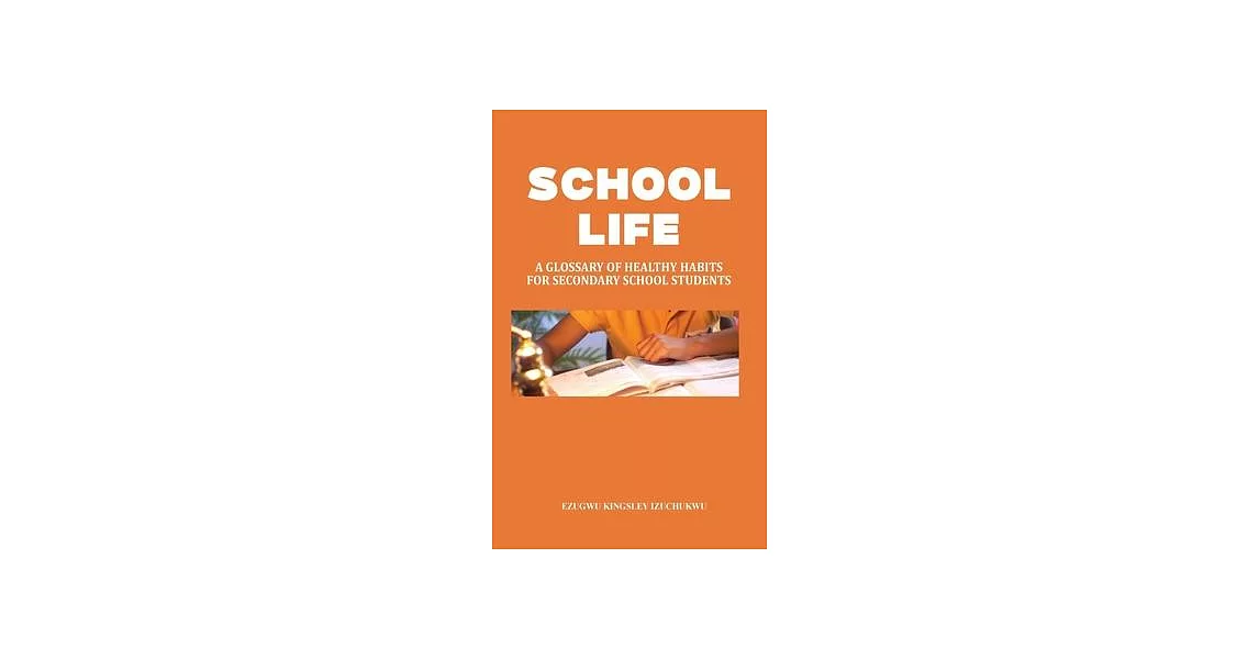 School Life: A Glossary of Healthy Habits for Secondary School Students | 拾書所