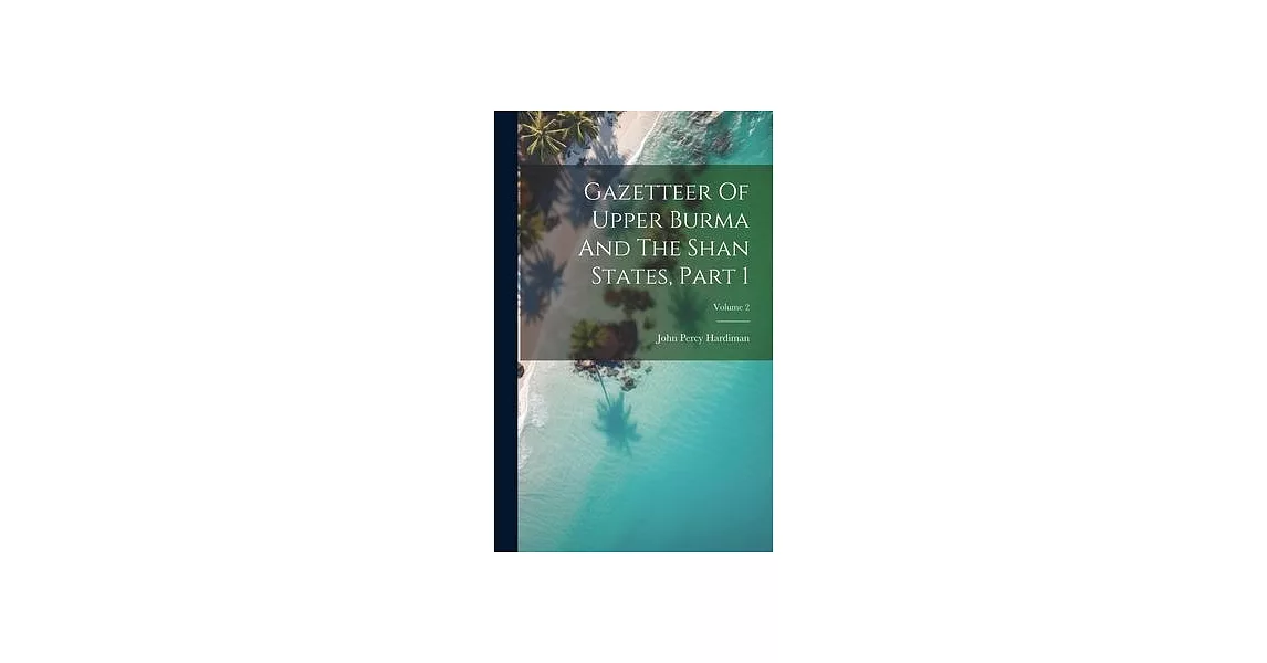 Gazetteer of Burma Vol. 2nd - Gyan Books main image 1
