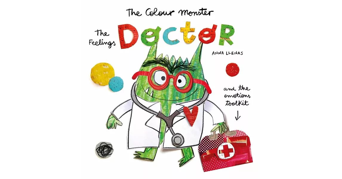The Colour Monster: The Feelings Doctor and the Emotions Toolkit | 拾書所