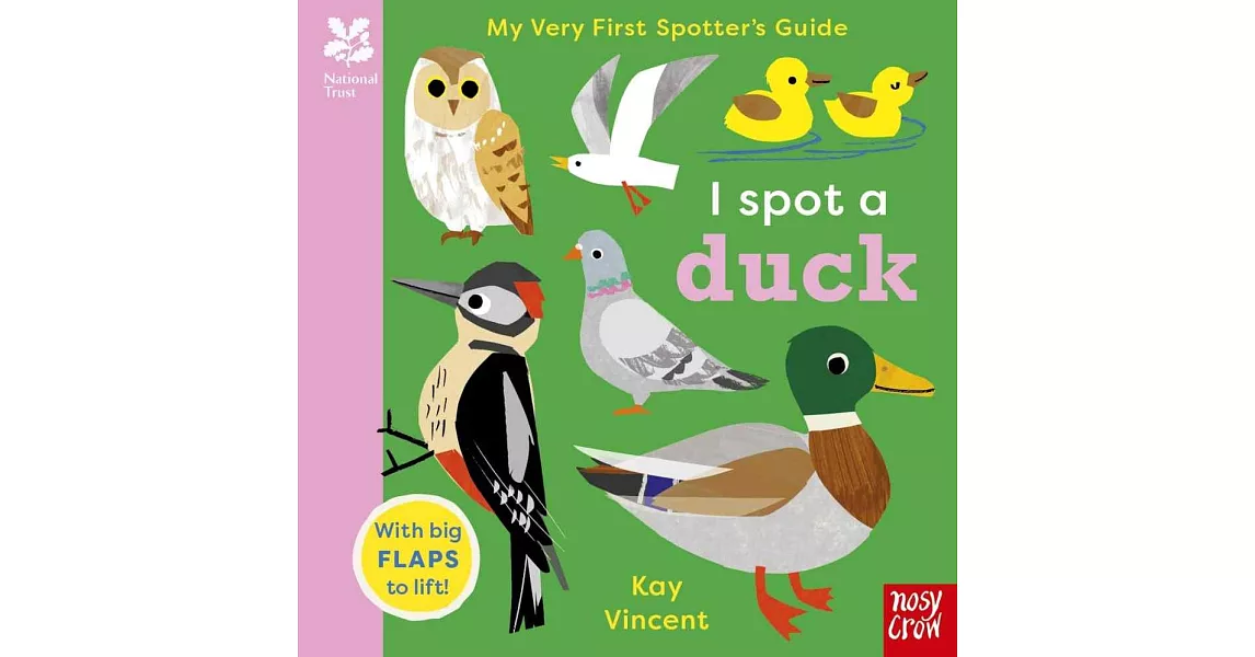 翻翻硬頁書：寶貝第一本鳥類觀察書 My Very First Spotter’s Guide: I Spot a Duck (National Trust) | 拾書所