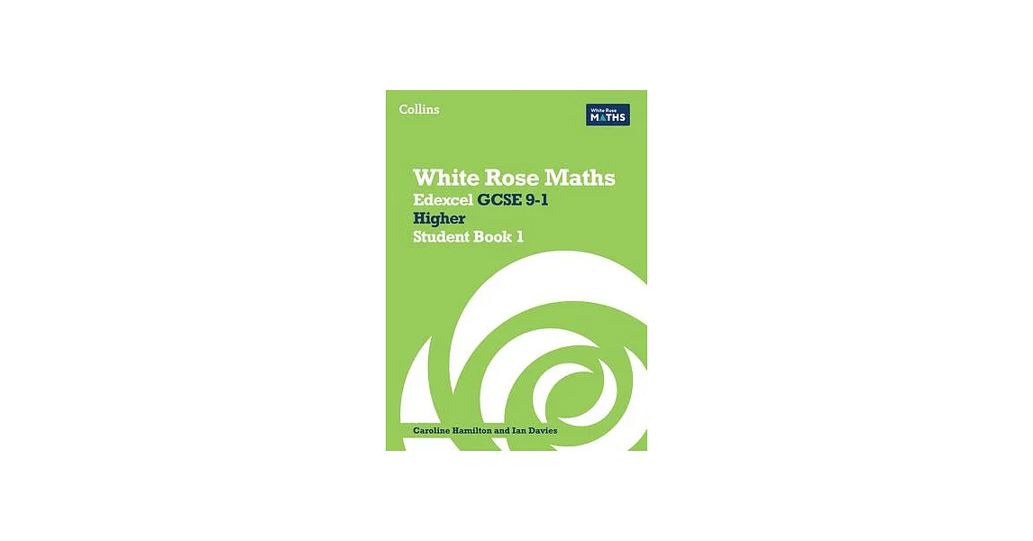 博客來-White Rose Maths: Edexcel GCSE 9-1 Higher Student Book 1