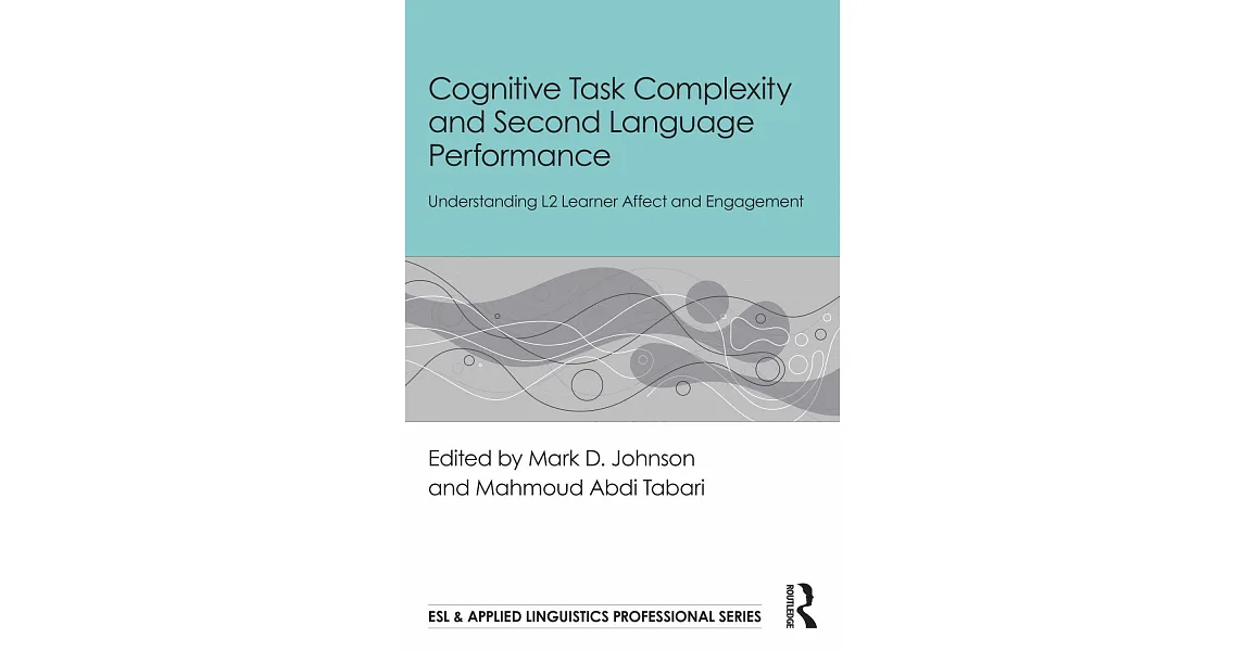 博客來-Cognitive Task Complexity and Second Language Performance ...