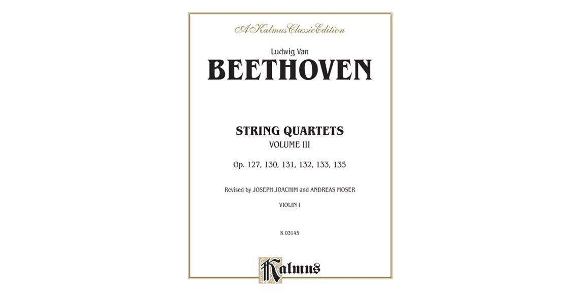貝多芬：弦樂四重奏 第3冊 Op.127、Op.130、Op.131、Op.132、Op.133、Op.135 | 拾書所