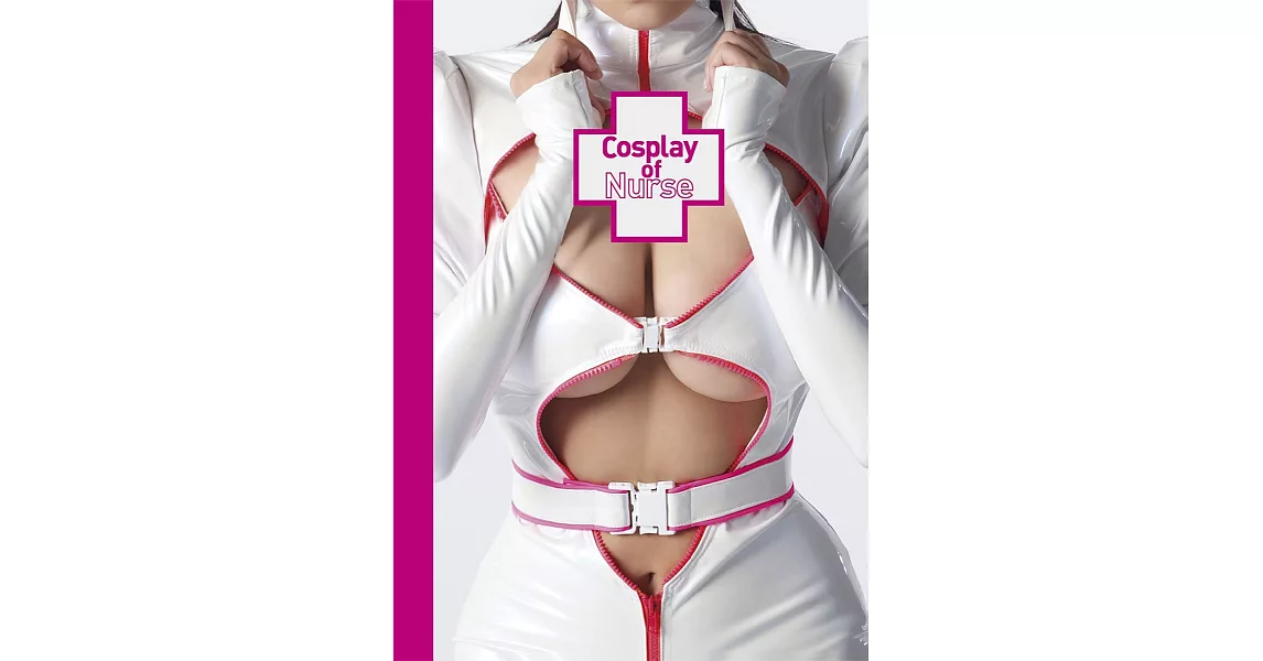 須崎祐次攝影寫真集：Cosplay of Nurse | 拾書所