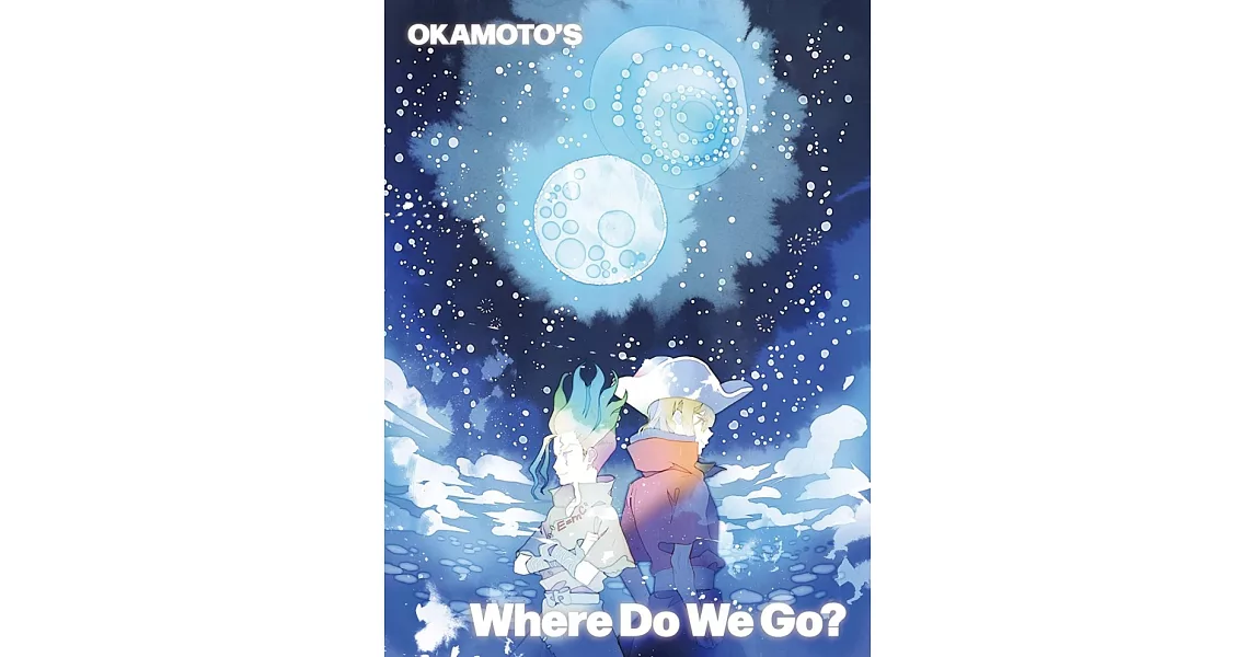 Dr.STONE 新石紀 NEW WORLD ED「Where Do We Go?」完全生産限定盤 OKAMOTO’S | 拾書所