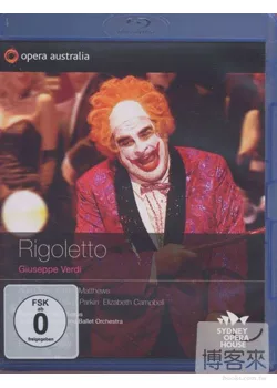 雪梨歌劇院系列《威爾第：弄臣》/雷喬利(指揮)澳洲歌劇院暨芭蕾管弦樂團、澳洲歌劇院合唱團 (藍光BD)