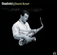 Stan Getz / Finest Hour