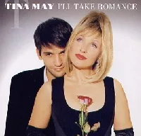 Tina May / I’ll Take Romance