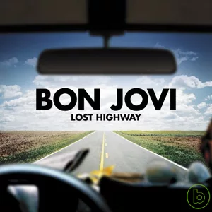 Bon Jovi / Lost Highway