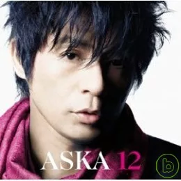 ASKA / 飛鳥涼12自選輯