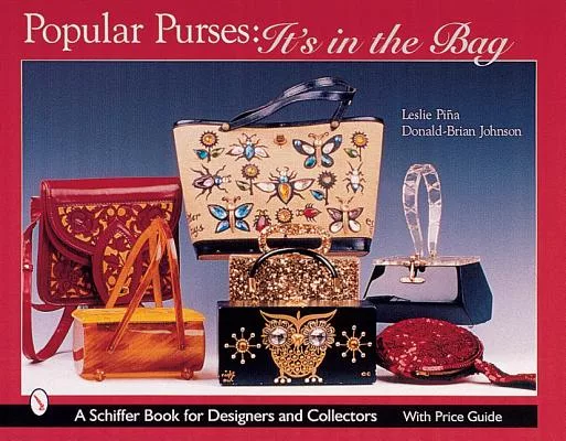 Popular Purses: It’s in the Bag