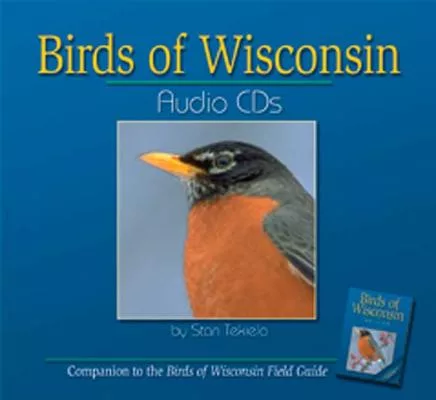 Birds Of Wisconsin: Compatible With Birds Of Wisconsin Field Guide