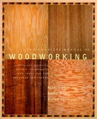 The Complete Manual of Woodworking