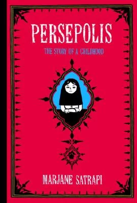 Persepolis: The Story of a Childhood