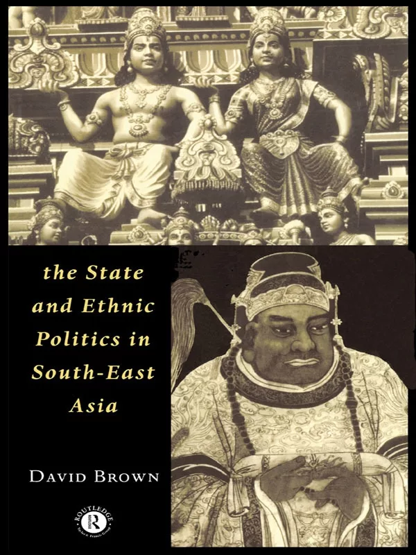 The State And Ethnic Politics In South-east Asia