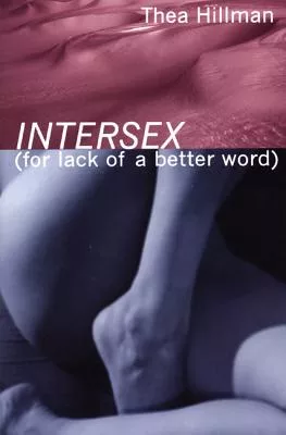 Intersex for Lack of a Better Word
