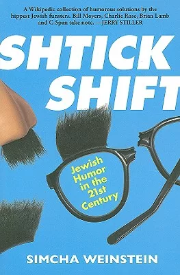 Shtick Shift: Jewish Humor in the 21st Century
