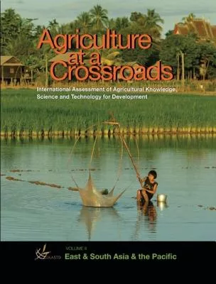 Agriculture at a Crossroads: East and South Asia and the Pacific