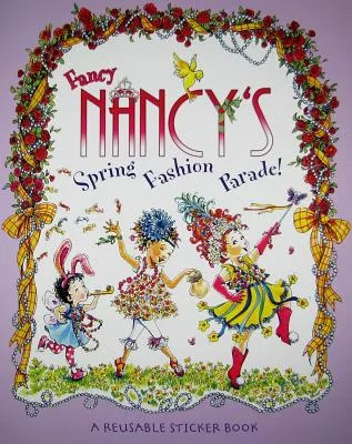 Fancy Nancy’s Fashion Parade! Reusable Sticker Book