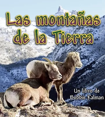 Las Montanas de la Tierra / Earth’s Mountains