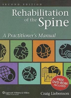 Rehabilitation Of The Spine: A Practitioner’s Manual