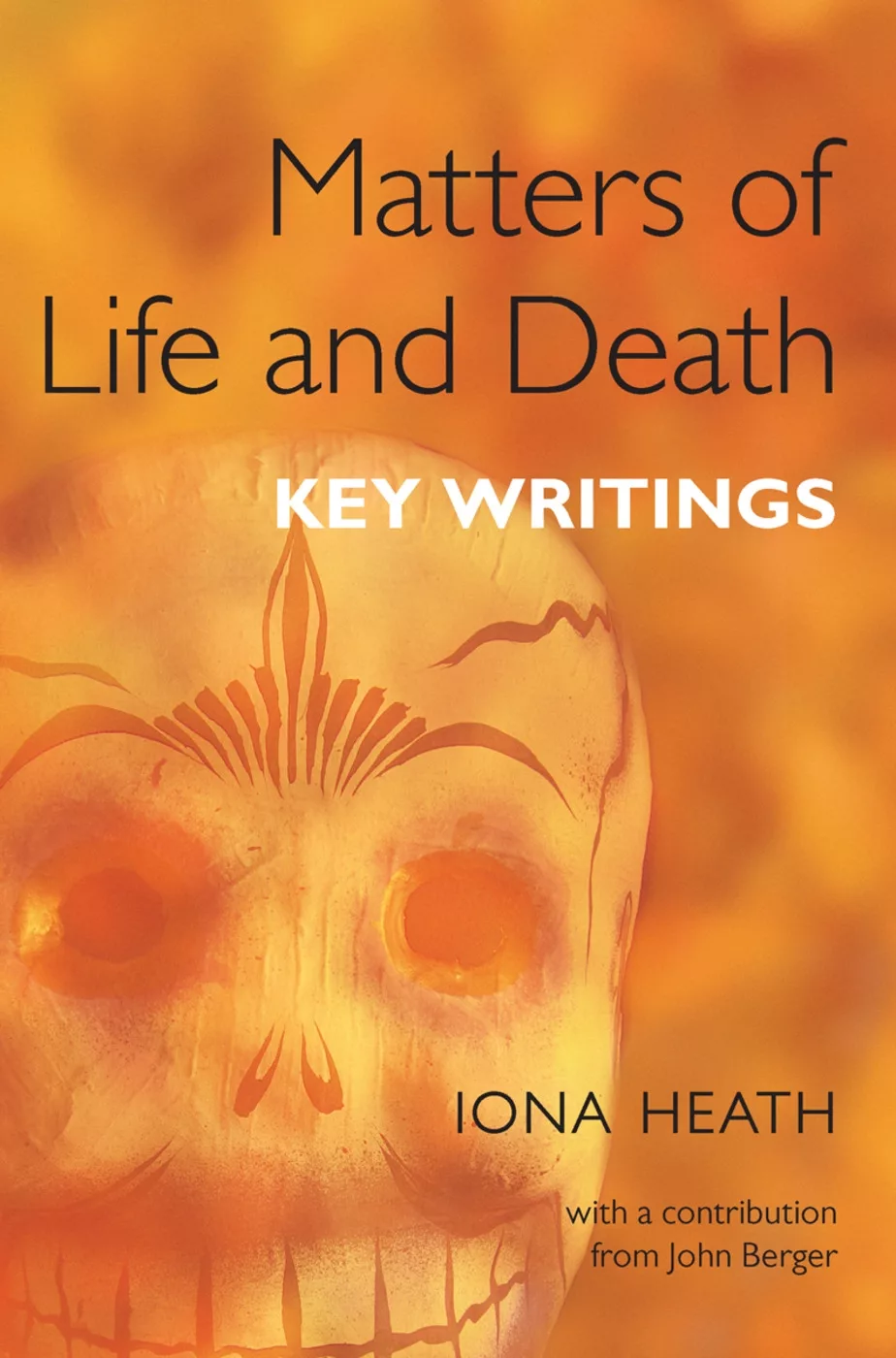 Matters of Life and Death: Key Writings